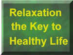 Relaxation - The key to healthy life