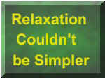 Relaxation Couldn't be Simpler
