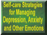 Self-care Strategies for Managing Depression, Anxiety, and Other Emotions